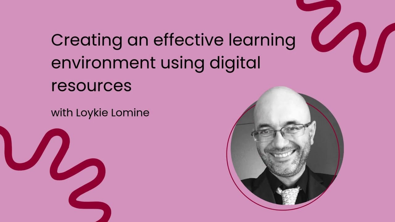 Creating an effective learning environment using digital resources