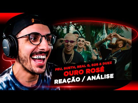 OURO ROSÉ (feat. Peu, Sueth, Real G, Sos & Duzz) [Reação/ Análise]