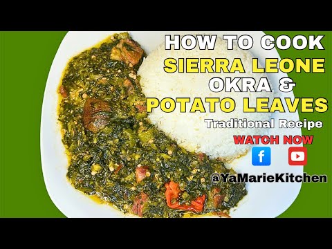 How to Cook Sierra Leone Okra and Potato Leaves / Traditional Recipe 