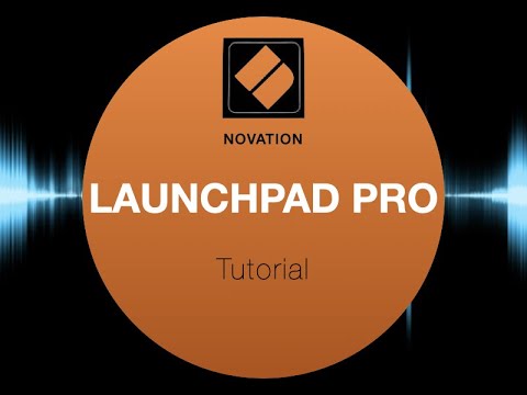 Launchpad Pro Novation - Tutorial