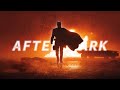 Batman After Dark Edit
