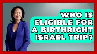 Who Is Eligible For A Birthright Israel Trip - Jewish Teens Daily