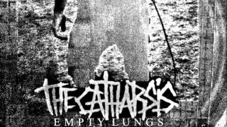Empty Lungs - The Catharsis
