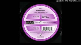 Metrosoul - At The Club