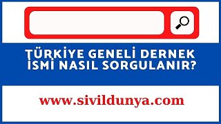 Dernek İsimleri Nasıl Sorgulanır?