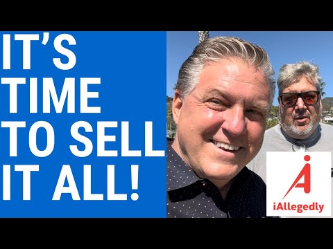 It’s Time to Sell It All!