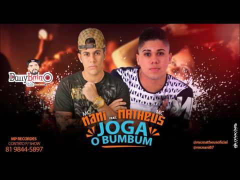 MC MATHEUS E MC NANI - JOGA O BUMBUM (ÁUDIO ORIGINAL) DANY BALA