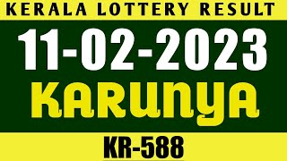 KERALA LOTTERY 11/02/2023 KARUNYA KR-588 RESULT