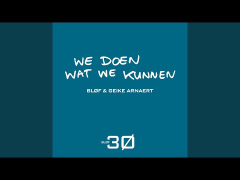 Video thumbnail for We Doen Wat We Kunnen (Single Edit)