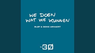 Blof & Geike Arnaert - We Doen Wat We Kunnen video