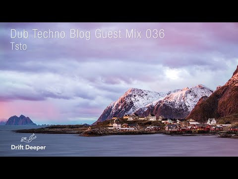 Tsto - Dub Techno Blog Guest Mix 036