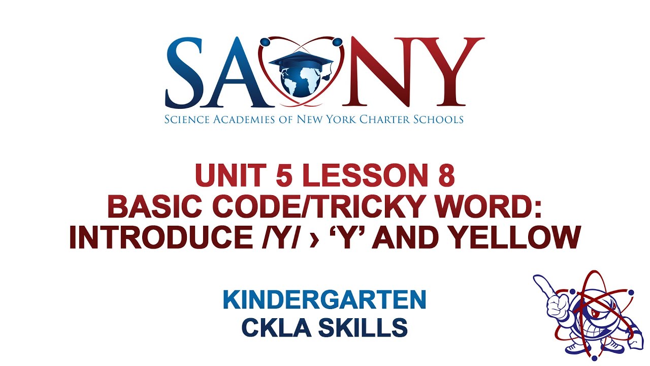 Kindergarten CKLA Skills - Unit 5 Lesson 8 Basic Code/Tricky Word: Introduce /y/ › ‘y’ and Yellow