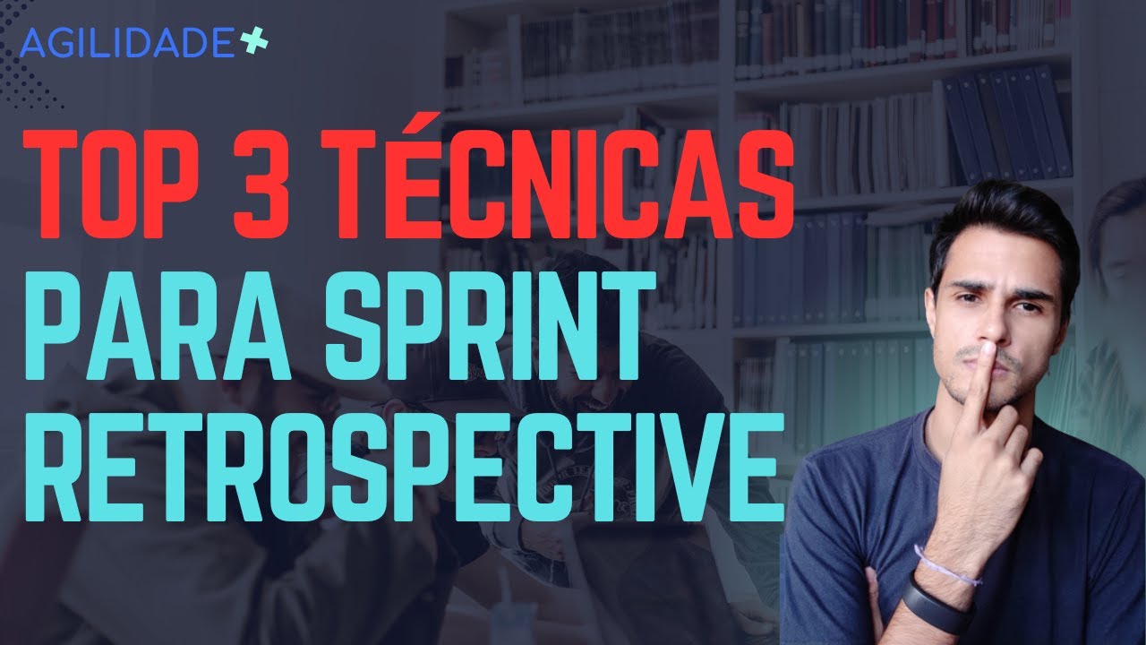 TOP 3 - Dicas para sua retrospectiva de sprint