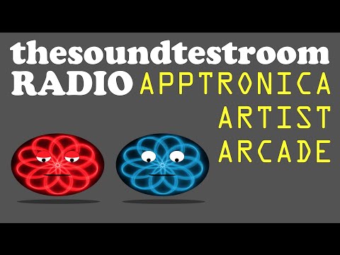 thesoundtestroom Radio Apptronica Artist Arcade