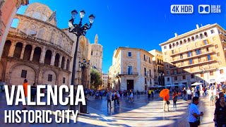 Valencia Historic Town - 🇪🇸 Spain [4K HDR] Walking Tour