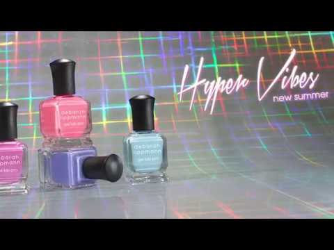 Deborah Lippmann Hyper Vibes Summer Collection 2018
