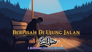Download lagu Berpisah Di Ujung Jalan - Sultan | Rock Cover AI Version mp3