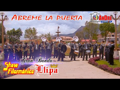 SHOW FILARMONICA LLIPA ▶ ABREME LA PUERTA / Video Clip