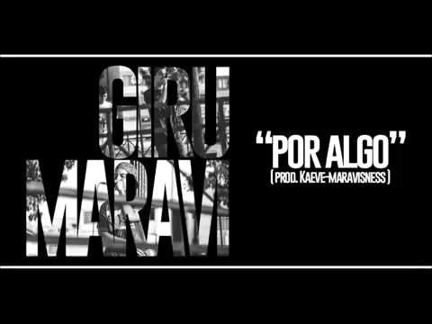 Giru ft  Maravi   Por Algo Prod  Kaeve