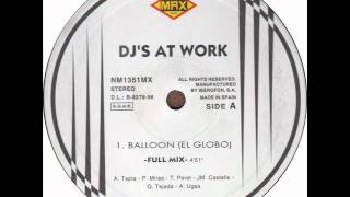 DJ's At Work - Balloon (El Globo) (Full Mix)