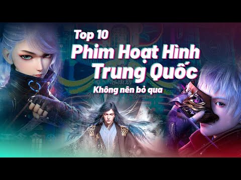 63 Top 10 Anime Trung Quốc Hot nhất 2022 mới nhất 2023 63 Top 10 Anime Trung Quốc Hot nhất 2022 mới nhất 2023