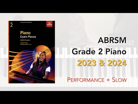 ABRSM Grade 2 Piano (2023 & 2024) - PERFORMANCE + SLOW