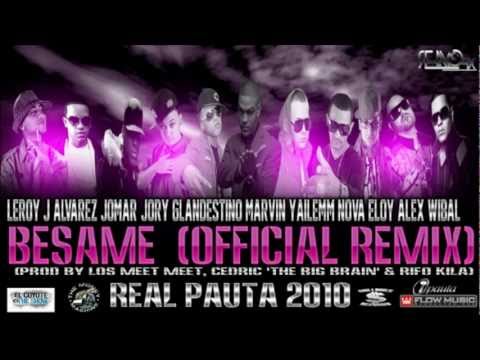 Bésame [Official Remix] - Wibal&Alex, Nova&Jory, Marvin, Leroy, Jomar, J Alvarez & más