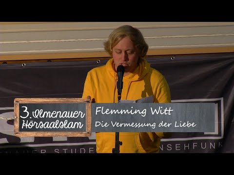 3. Ilmenauer Hörsaalslam |  Flemming Witt - Die Vermessung der Liebe
