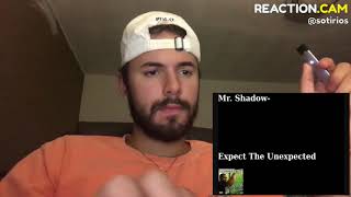 🔥🔥 Mr. Shadow - Expect The Unexpected | REACTION VIDEO