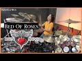 Bon Jovi - Bed Of Roses - Tico Torres || Drum Cover by KALONICA NICX
