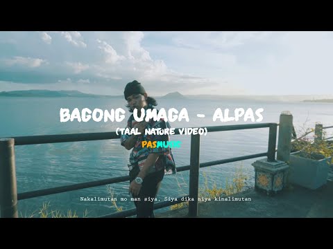 Alpas - Bagong umaga (Taal Nature Video)