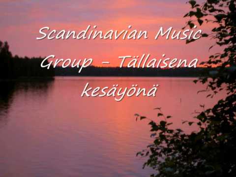 Scandinavian Music Group - Tällaisena kesäyönä