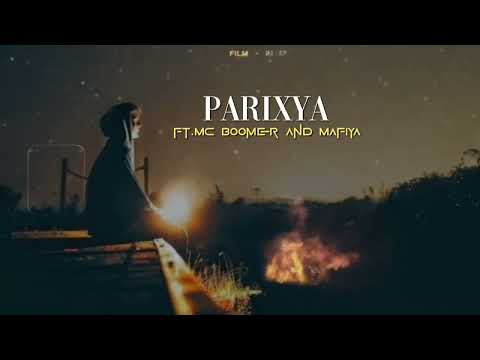 PARIXYA ft.Mc Boomer and Mafiya prod by @LilJammy