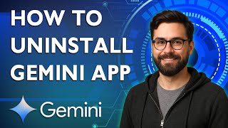 How To Uninstall Gemini App [2026 Guide]