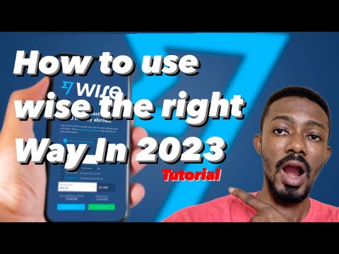 A Step-by-Step Guide on How to Use Wise in 2023 - International money transfer with LOW FEES