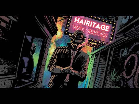 Hairitage - Wax Gibbons EP (Full Mix)