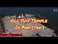 Old Shiv Temple In Pakistan Hindus In Pakistan