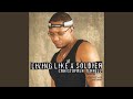 Living Like A Soldier