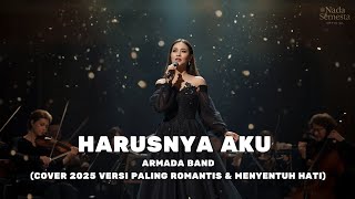 Download lagu Armada – Harusnya Aku | Cover 2025 Versi Romantis & Menyentuh Hati mp3