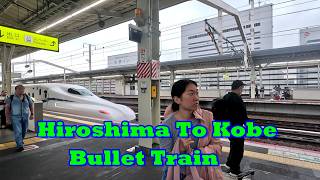 Hiroshima To Kobe Japan Travel Tips Shinkansen Bullet Train JR Train To Centurion Hotel Grand Kobe
