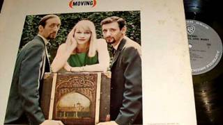 Gone The Rainbow by Peter, Paul &amp; Mary on Mono 1963 Warner Brothers LP.