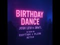 Josh Levi Ft DreTL BIRTHDAY DANCE Full Version