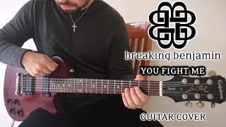 Breaking Benjamin - You Fight Me (Guitar Cover, with Solo)
