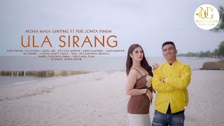 Download lagu ULA SIRANG | NONA MAIA GINTING Feat PERIJONTA PINEM | Cipt. ESO PANDIA | OMV | LAGU KARO 2025 mp3