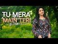 Tu Mera Main Teri || Hindi Original (2022) ||Anurati Roy|| Hiran || Romantic Hindi Song || Love Song