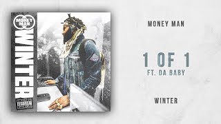 Money Man - 1 of 1 Ft. Da Baby (Winter)