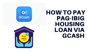 How to pay PAGIBIG Housing Loan via GCASH