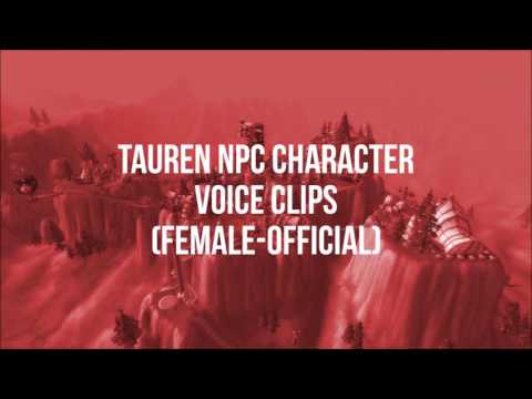 World of Warcraft - All Tauren NPC Quotes (Male & Female)
