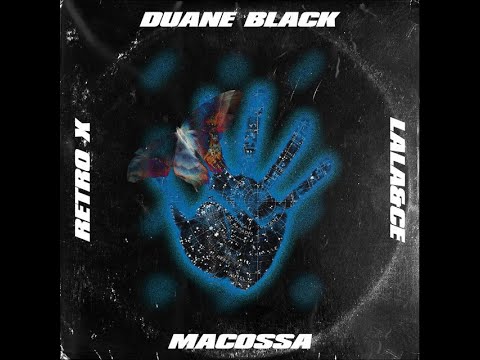 Macossa - Bad Influence, Duane Black, Retro X, Lala &ce