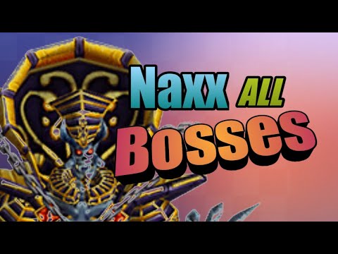 WORLD OF WARCRAFT NAXXRAMAS all boss